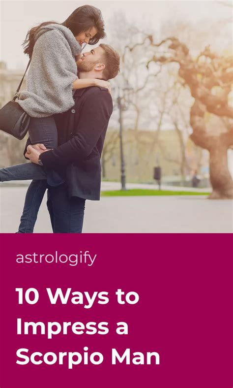 10 Ways to Impress a Scorpio Man • Astrologify