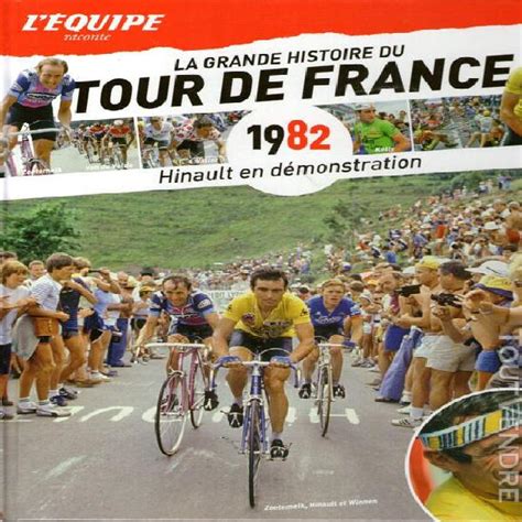 La Grande Histoire Du Tour De France Hinault En En France Clasf