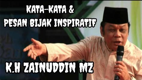 Kata Kata Dan Pesan Bijak Zainuddin Mz Irone Story Youtube