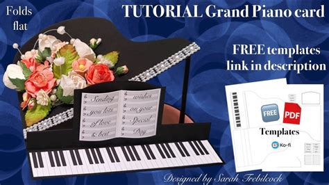 Tutorial How To Make A Grand Piano Shaped Card With Free Pdf