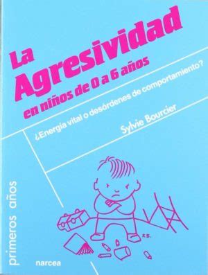 La Agresividad En Ninos De A A Os Librer A Euroamericana