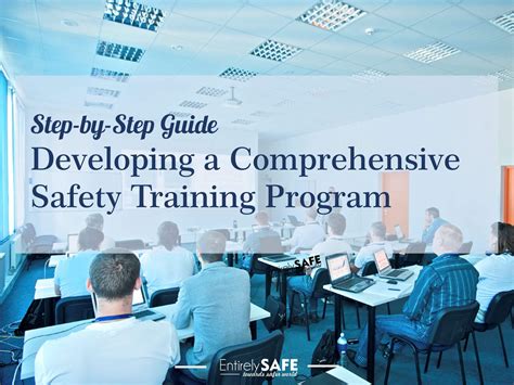 5 Steps To Developing A Comprehensive Safety Training Program