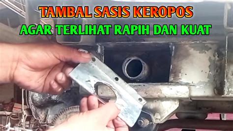 Cara Tambal Sasis Mobil Keropos Youtube