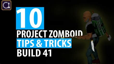 10 Project Zomboid Tips And Tricks For Build 41 Youtube