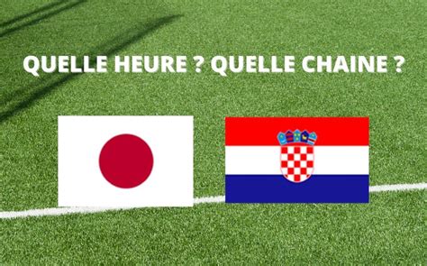 Diffusion Japon Croatie à quelle heure et sur quelle chaîne voir le