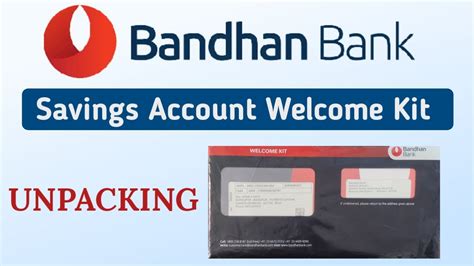 Bandhan Bank Welcome Kit Unpacking Bandhan Bank Savings Atm Cheque