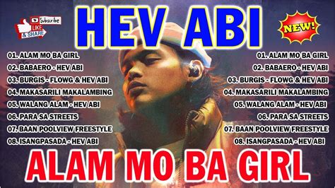 ALAM MO BA GIRL HEV ABI Songs Playlist 2024 HEV ABI Top Hits Love