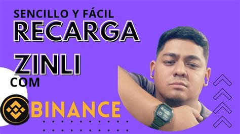 RECARGAR TU ZINLI DESDE VENEZUELA CON BINANCE YouTube