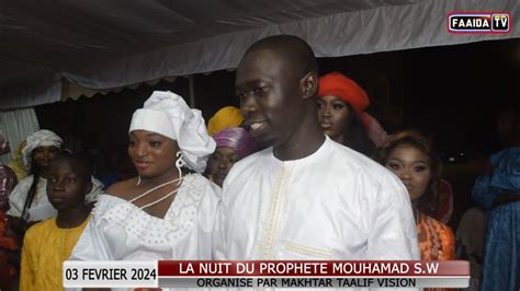 LA NUIT DU PROPHÈTE MOUHAMAD S W ORGANISÉ PAR MAKHTAR TAALIF VISION 03