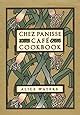 Chez Panisse Menu Cookbook Alice Waters 9780679758181 Amazon Books