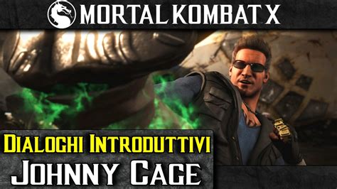 Mortal Kombat X ITA 60fps Dialoghi Introduttivi Johnny Cage YouTube