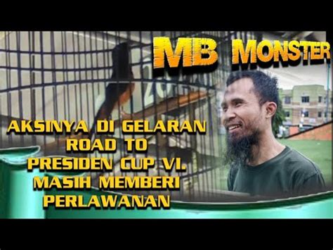 Murai Batu Jendral Monster Bf Mr Ridho Digelaran Road To Presiden Cup