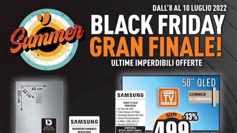 Volantino Unieuro Black Friday Gran Finale Sconti Solo Per