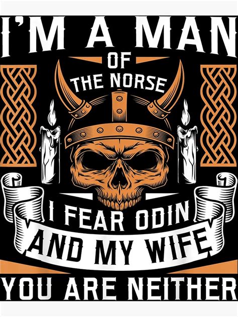 Mens I Am A Man Of The Norse I Fear Odin And My Wife Viking Pride