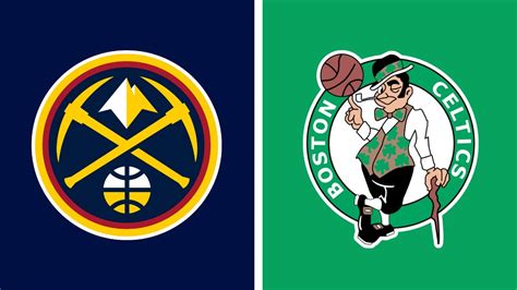 Denver Nuggets At Boston Celtics Nba Live Scoreboard Play By Play Nuggets At Celtics Youtube