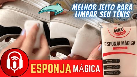 Esponja Mágica Dica de como limpar seu tênis YouTube