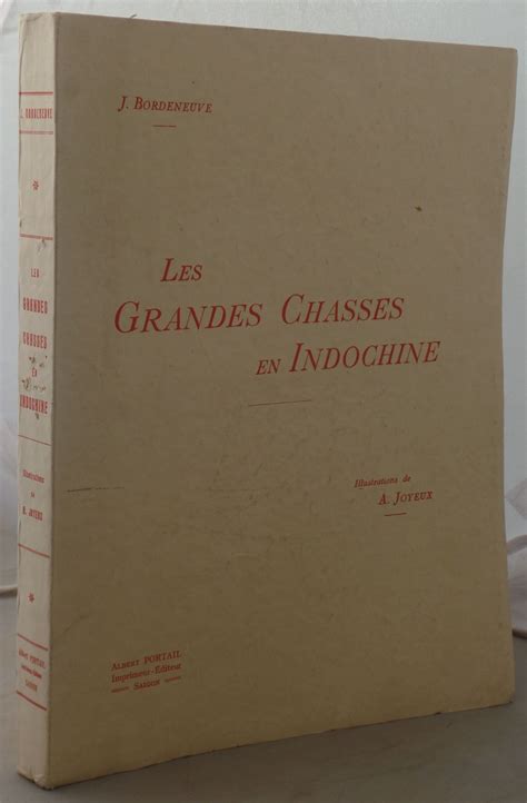 Les Grandes Chasses En Indochine Souvenirs D Un Forestier