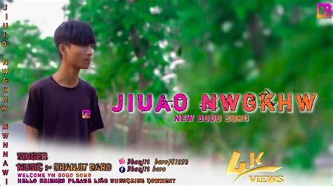 Jiuao Nwgkhw Official Rwda Song New Bodo Song Rwda Song