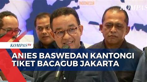 Dukungan Nasdem Bawa Anies Jadi Yang Pertama Kantongi Tiket Bacagub