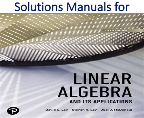 Solutions Manual For Linear Algebra And Its Applications 6th Edition By