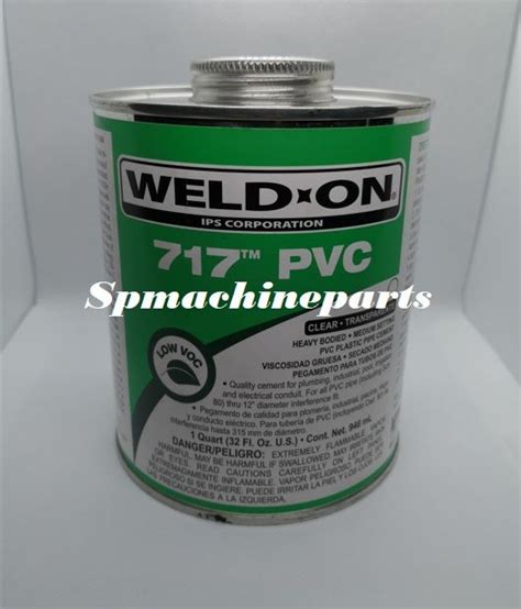 WELD ON 717 PVC Solvent Cement Clear Transparent 946ML Lazada