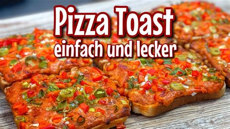 Pizza Toast Einfach Und Richtig Lecker Video Rezepte Info