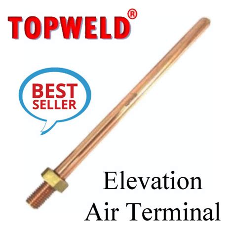 TOPWELD Elevation Air Terminal Dia 15 Mm Length 600 Mm Model T LEAT