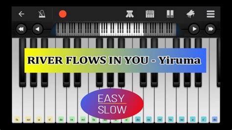 Perfect Piano River Flows In You Yiruma Tutorial Piano Easy Slow