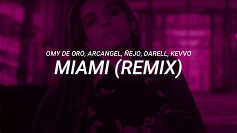 Omy De Oro Arcangel Ñejo Darell Kevvo Miami Remix LETRA YouTube