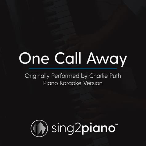 One Call Away (Originally Performed By Charlie Puth) (Piano Karaoke ...