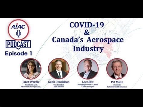 Aiac Podcast Episode Covid Canada S Aerospace Industry Youtube