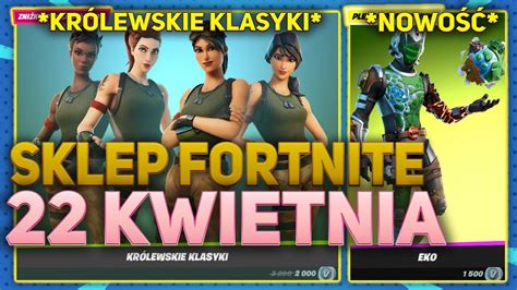 SKLEP FORTNITE 22 04 21 CZWARTEK NOWOŚĆ EKO KLASYCZNE SKINY Z