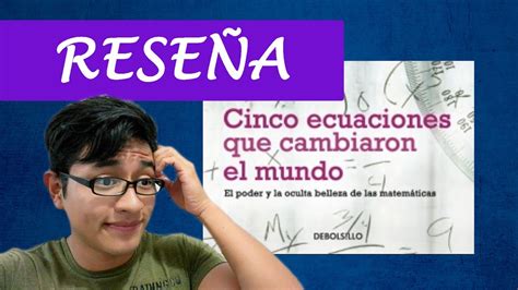 Cinco Ecuaciones Que Cambiaron Al Mundo Soren Y Sus Libros YouTube