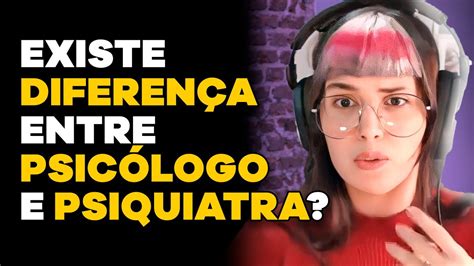 Qual A Diferen A Entre Psiquiatra E Psic Logo Fernanda Angelini