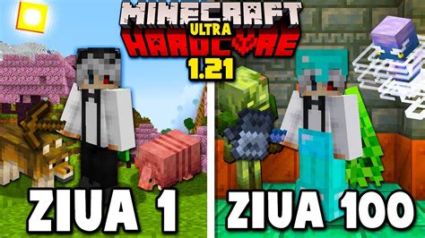 Am Supravietuit 100 De Zile Pe Minecraft Ultra Hardcore 1 21 YouTube