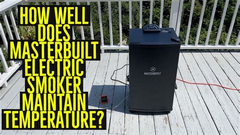 How Well Does Masterbuilt Electric Smoker Maintain Temperature YouTube