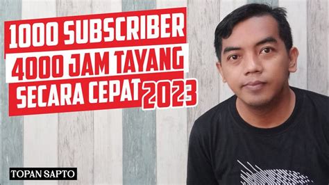 Cara Cepat Mendapat Subscriber Jam Tayang Youtube