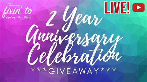 2 Year Youtube Anniversary Celebration Giveaway Youtube