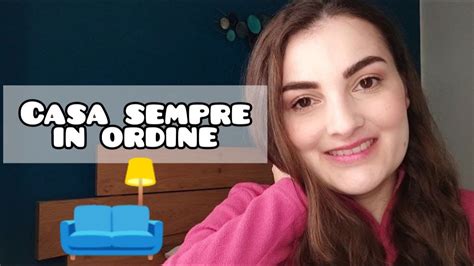 6 BUONE ABITUDINI PER UNA CASA SEMPRE IN ORDINE YouTube