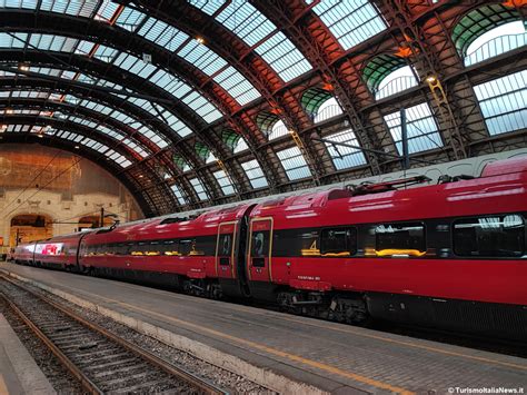 FERROVIE Frecciarossa Da Roma A Milano In 2 Ore E 45 Minuti Il