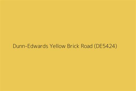 Dunn Edwards Yellow Brick Road De5424 Color Hex Code