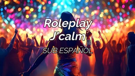 Roleplay J Calm Sub Español Lyric Youtube