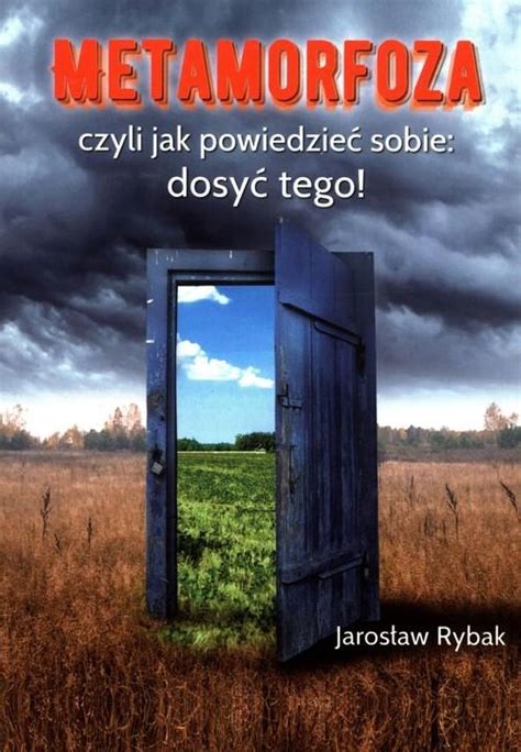 METAMORFOZA CZYLI JAK POWIEDZIEĆ SOBIE DOSYĆ 12662887082