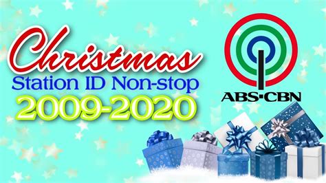 Abs Cbn Christmas Station Id Non Stop Compilation 2009 2020 Youtube