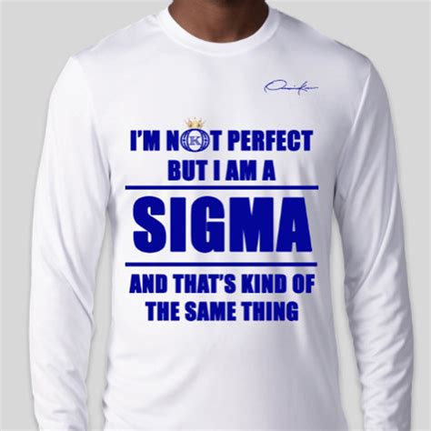 Sigma Langarm T Shirt Im Not Perfect But I Am A Sigma Etsy