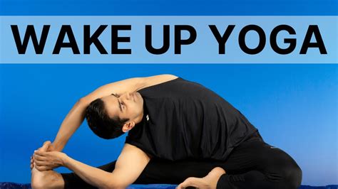 Wake Up Yoga 20 Min Morning Yoga Full Body Stretch Yoga With Naveen