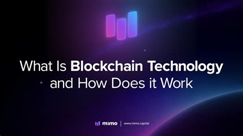 What Is Blockchain Technology And How Does It Work By Mimo Labs Mimolabs Feb 2023 Medium