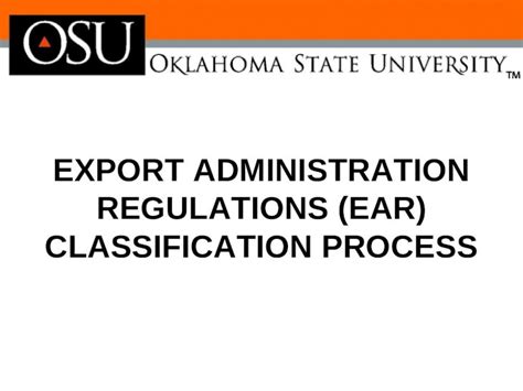 PPT EXPORT ADMINISTRATION REGULATIONS EAR CLASSIFICATION PROCESS