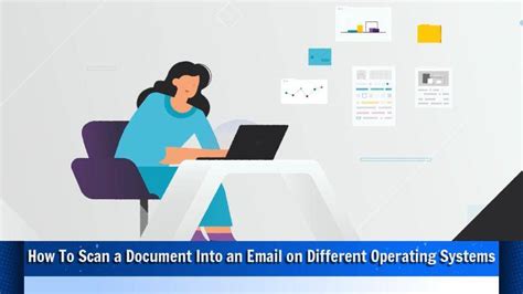 Scanning Made Easy How To Scan And Send Documents Via Email On Differ