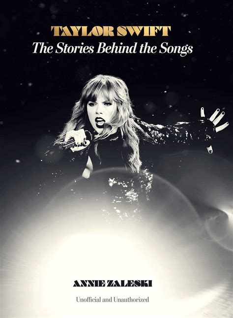 Taylor Swift: The Stories Behind the Songs | Book by Annie Zaleski ...